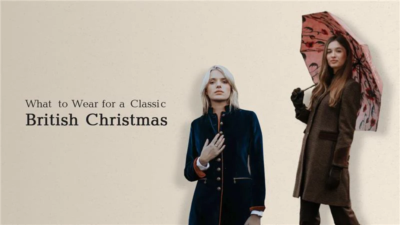 What to Wear for a Classic British Christmas